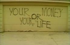 Your Money or Your Life