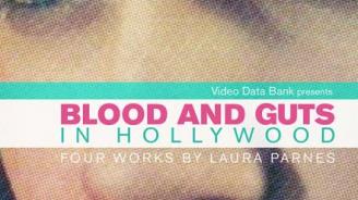 Blood and Guts in Hollywood: Four Works by Laura Parnes